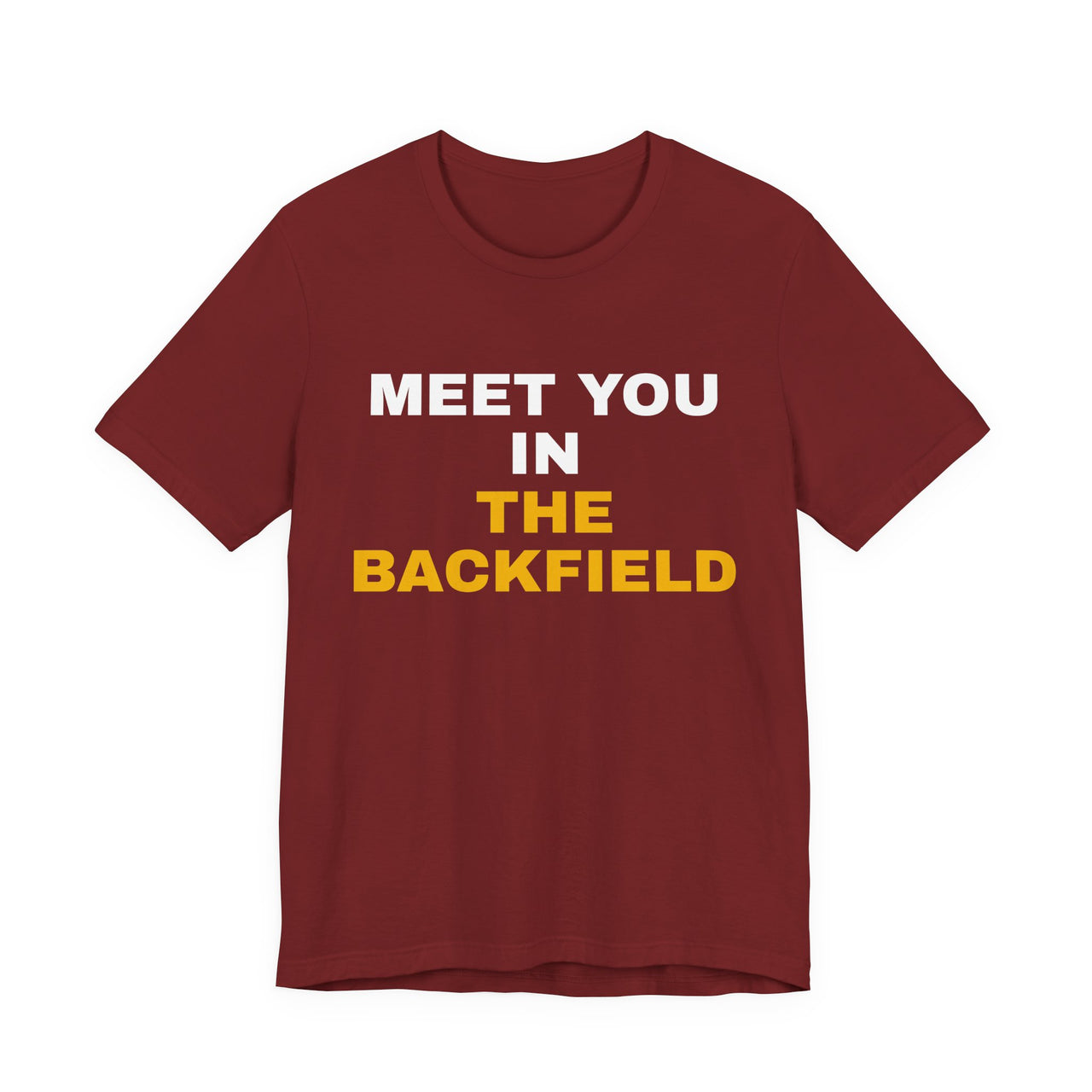 Meet You In The Backfield — Football T-Shirt