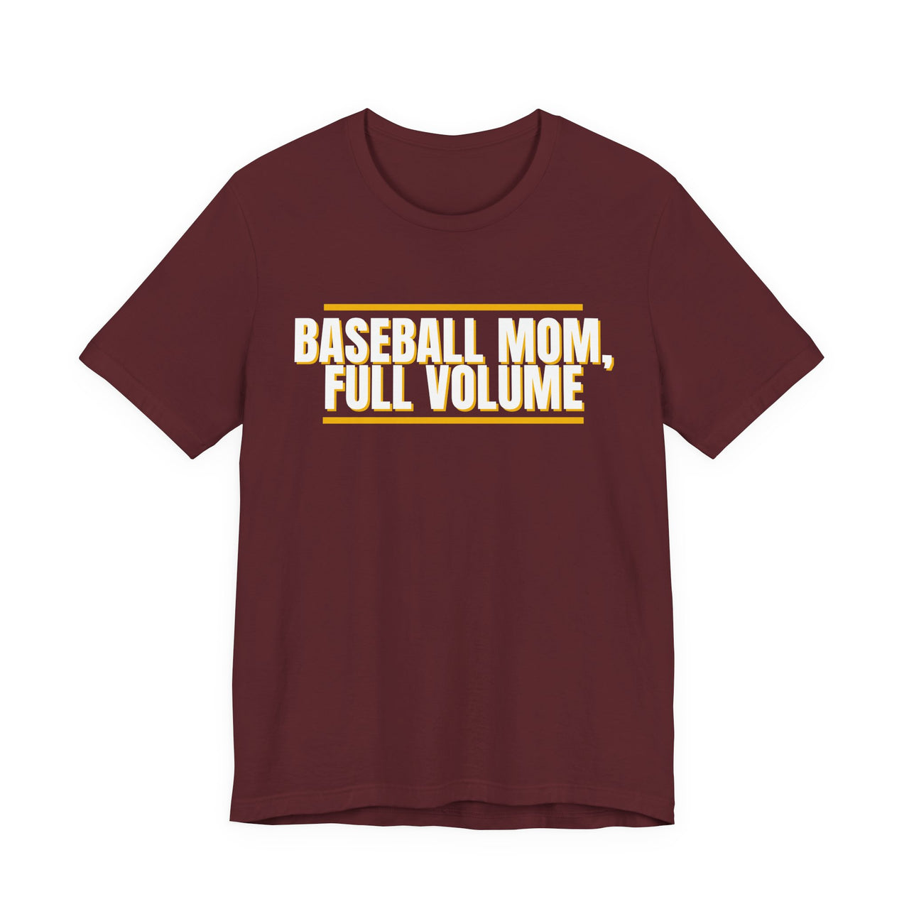 Baseball Mom, Full Volume — Baseball T-Shirt