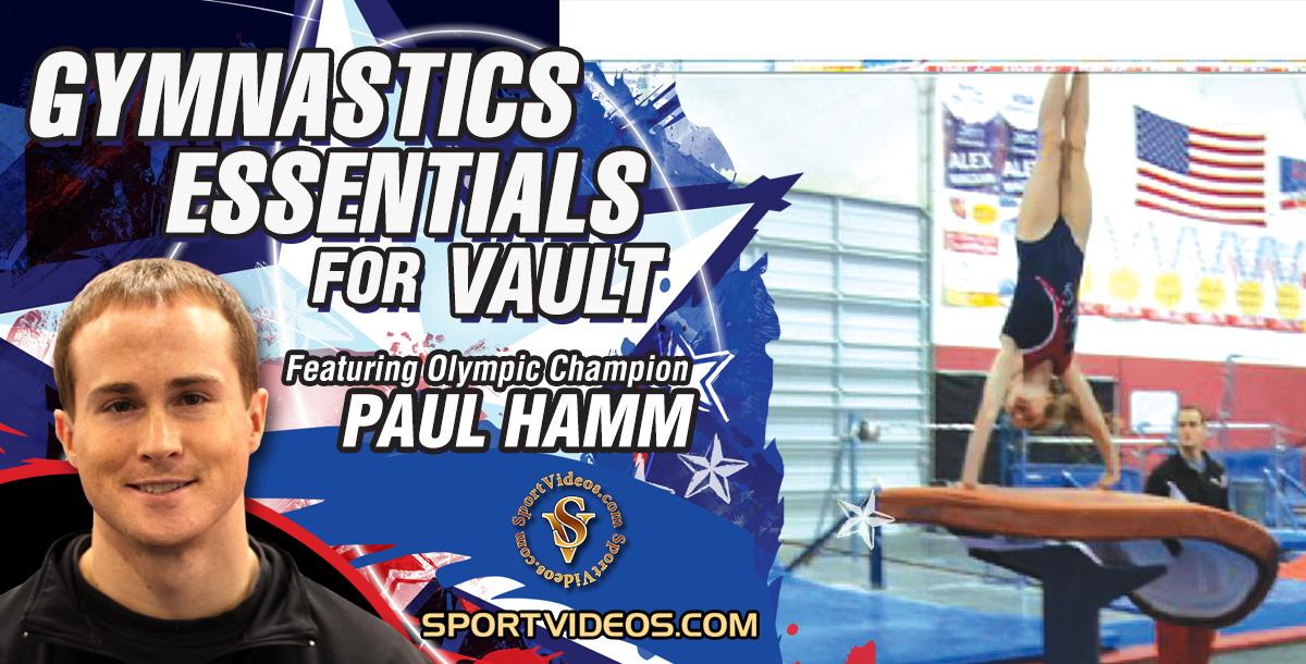 Gymnastics Essentials for Vault featuring Paul Hamm