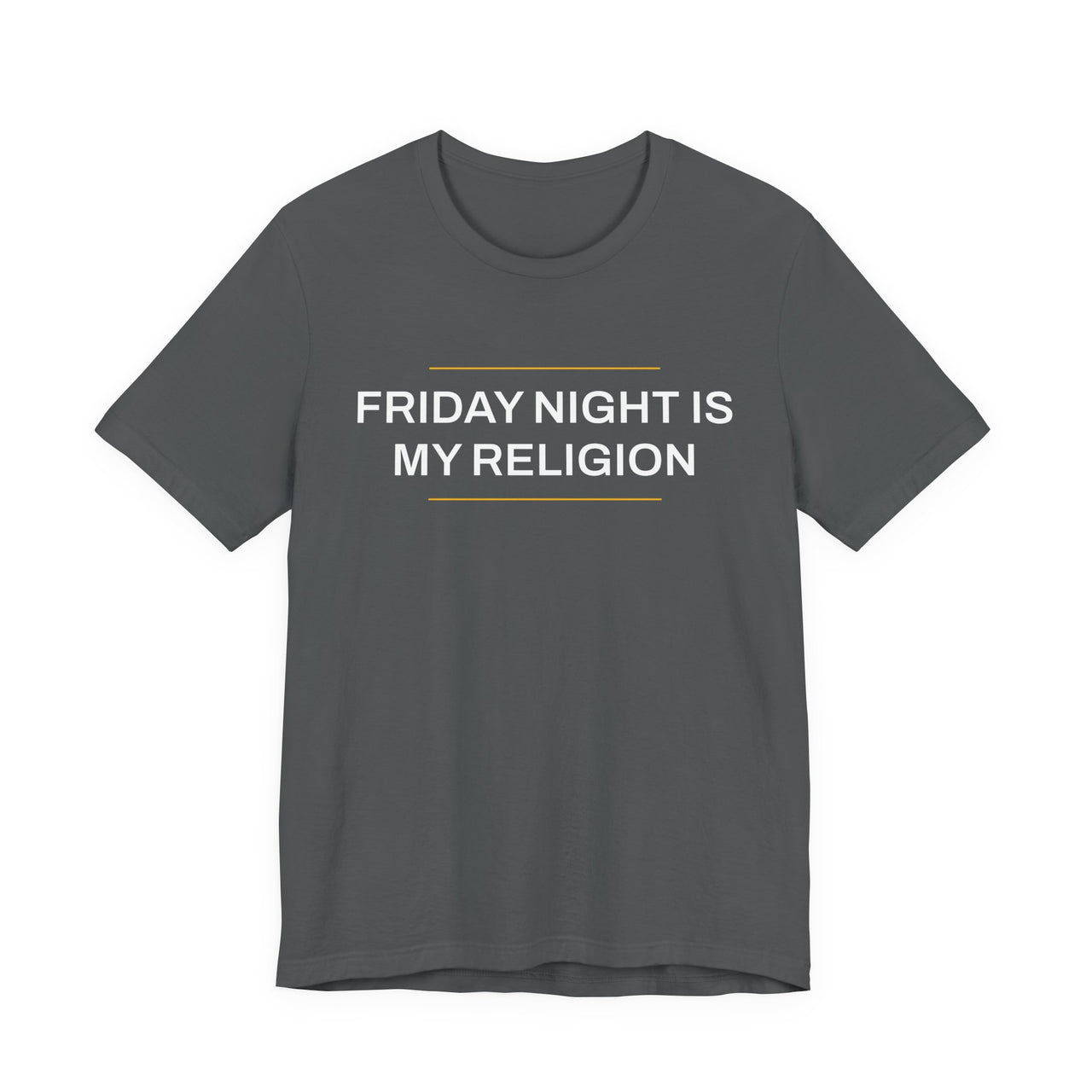 Friday Night Is My Religion — Football T-Shirt