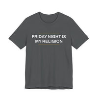 Thumbnail for Friday Night Is My Religion — Football T-Shirt