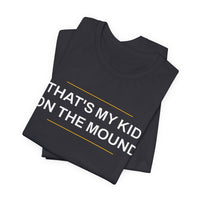 Thumbnail for That's My Kid On The Mound — Baseball T-Shirt