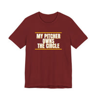 Thumbnail for My Pitcher Owns The Circle — Softball T-Shirt