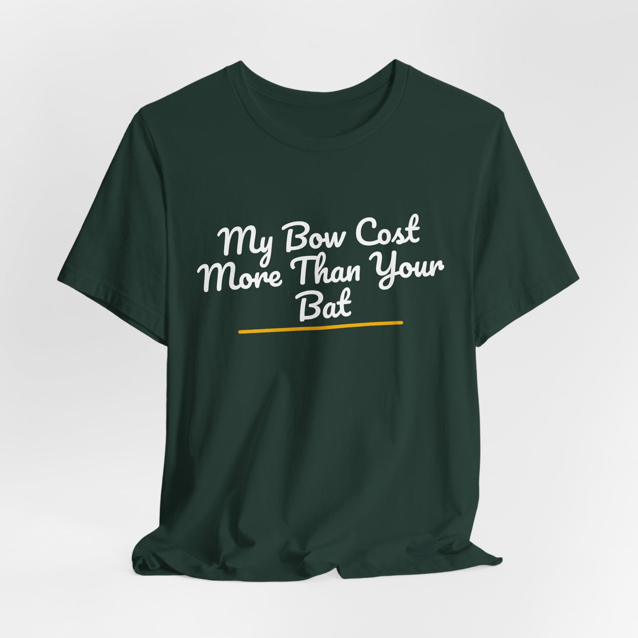 My Bow Cost More Than Your Bat — Softball T-Shirt