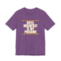 Thumbnail for Hotel Breakfast Is My Pregame — Basketball T-Shirt