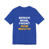 Thumbnail for Bench Mom, Front Row Mouth — Basketball T-Shirt