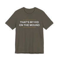 Thumbnail for That's My Kid On The Mound — Baseball T-Shirt