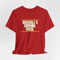 Thumbnail for Riseball's Coming. Duck. — Softball T-Shirt