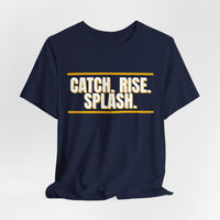 Thumbnail for Catch. Rise. Splash. — Basketball T-Shirt