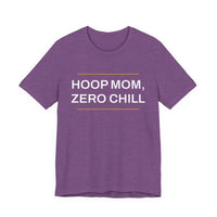 Thumbnail for Hoop Mom, Zero Chill — Basketball T-Shirt