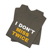 Thumbnail for I Don't Miss Twice — Basketball T-Shirt