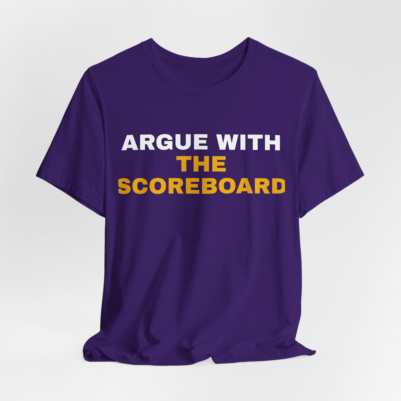 Argue With The Scoreboard — Football T-Shirt