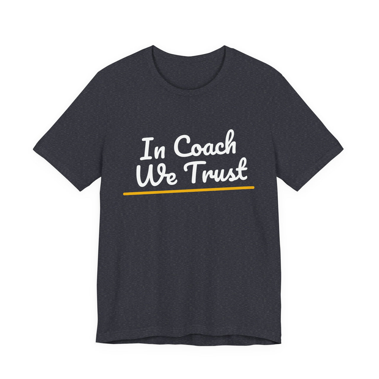 In Coach We Trust — Football T-Shirt
