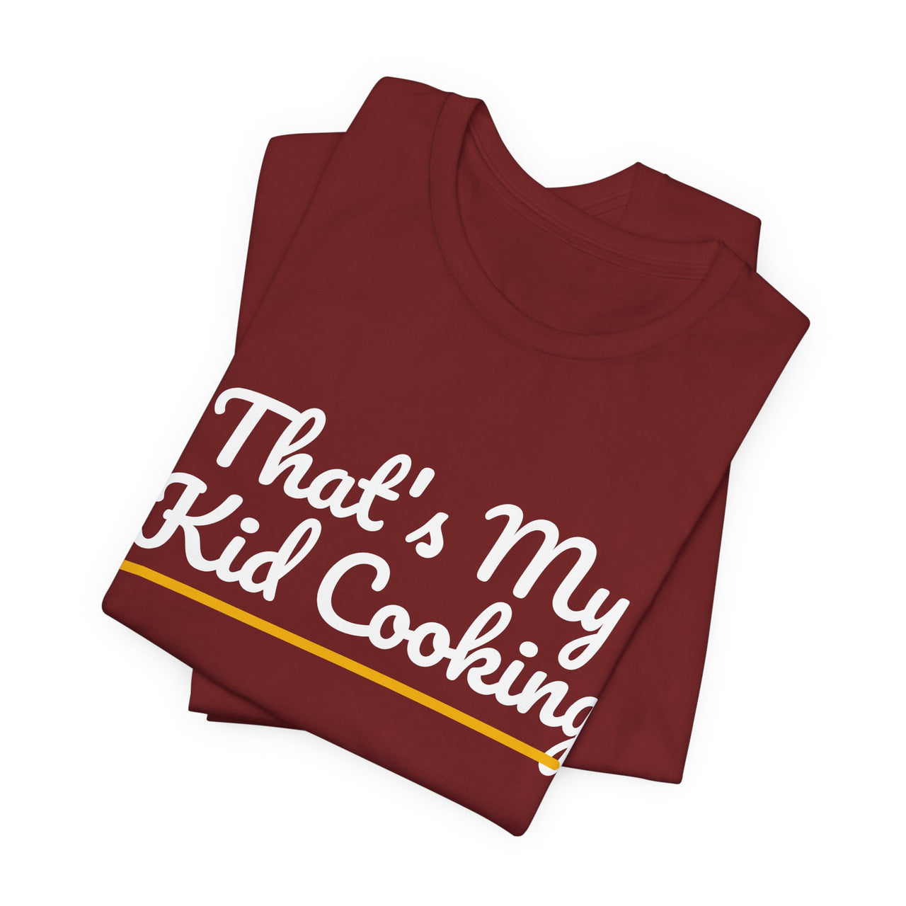 That's My Kid Cooking — Basketball T-Shirt