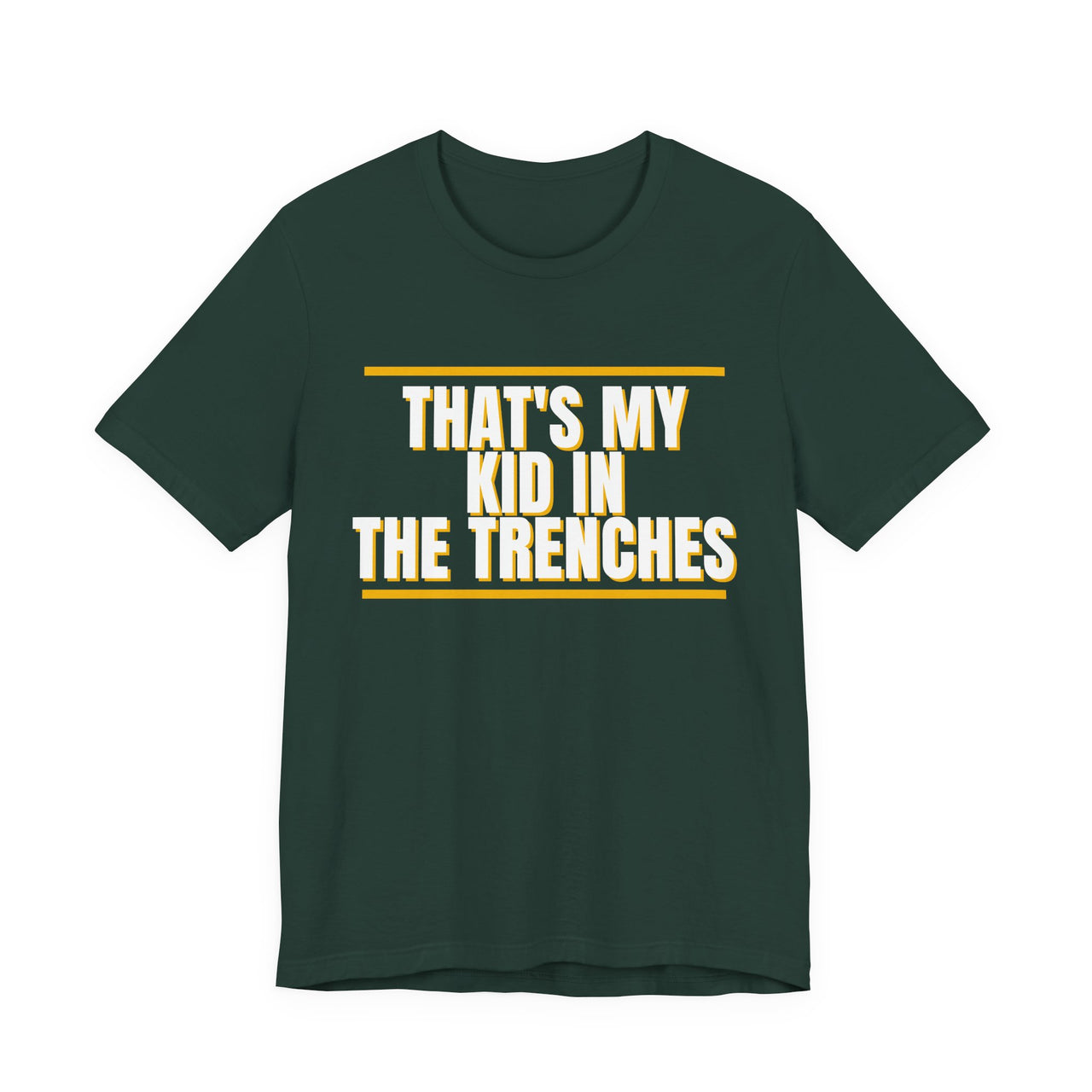 That's My Kid In The Trenches — Football T-Shirt