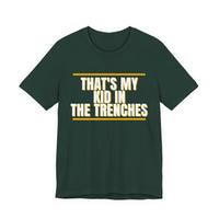 Thumbnail for That's My Kid In The Trenches — Football T-Shirt