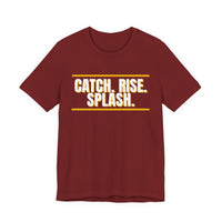 Thumbnail for Catch. Rise. Splash. — Basketball T-Shirt