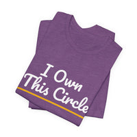 Thumbnail for I Own This Circle — Softball T-Shirt