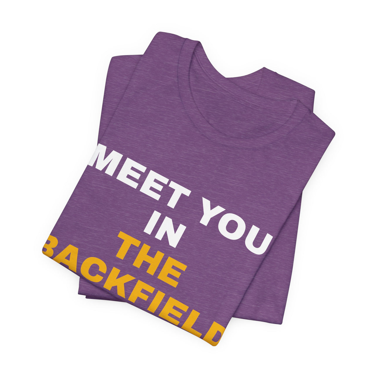 Meet You In The Backfield — Football T-Shirt