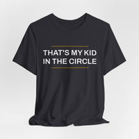 Thumbnail for That's My Kid In The Circle — Softball T-Shirt