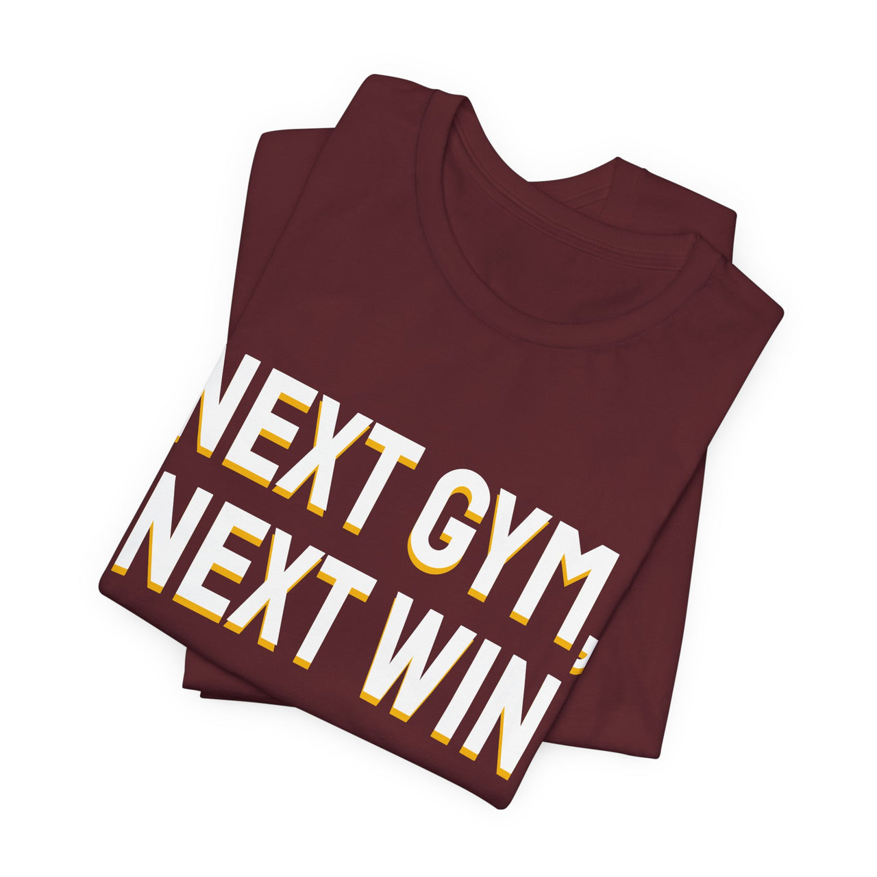 Next Gym, Next Win — Basketball T-Shirt