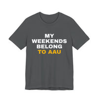 Thumbnail for My Weekends Belong To AAU — Basketball T-Shirt