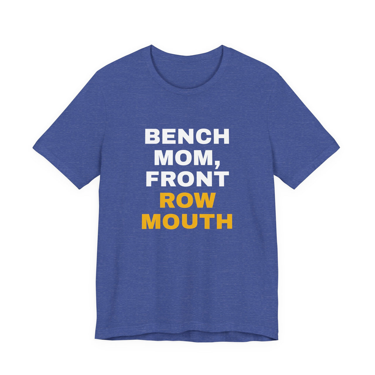 Bench Mom, Front Row Mouth — Basketball T-Shirt