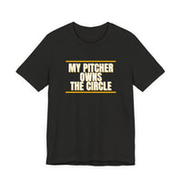 Thumbnail for My Pitcher Owns The Circle — Softball T-Shirt