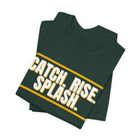 Thumbnail for Catch. Rise. Splash. — Basketball T-Shirt