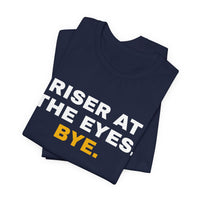 Thumbnail for Riser At The Eyes. Bye. — Softball T-Shirt