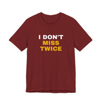 Thumbnail for I Don't Miss Twice — Basketball T-Shirt