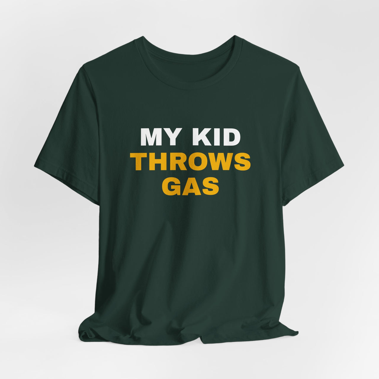 My Kid Throws Gas — Baseball T-Shirt
