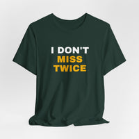 Thumbnail for I Don't Miss Twice — Basketball T-Shirt
