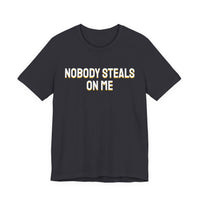 Thumbnail for Nobody Steals On Me — Baseball T-Shirt