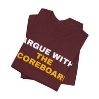 Thumbnail for Argue With The Scoreboard — Football T-Shirt