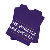 Thumbnail for The Whistle Has Spoken — Football T-Shirt
