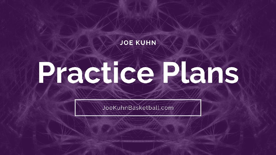 Practice Plan Development ... 4 Completed Practice Plans, Pre-Practice ...