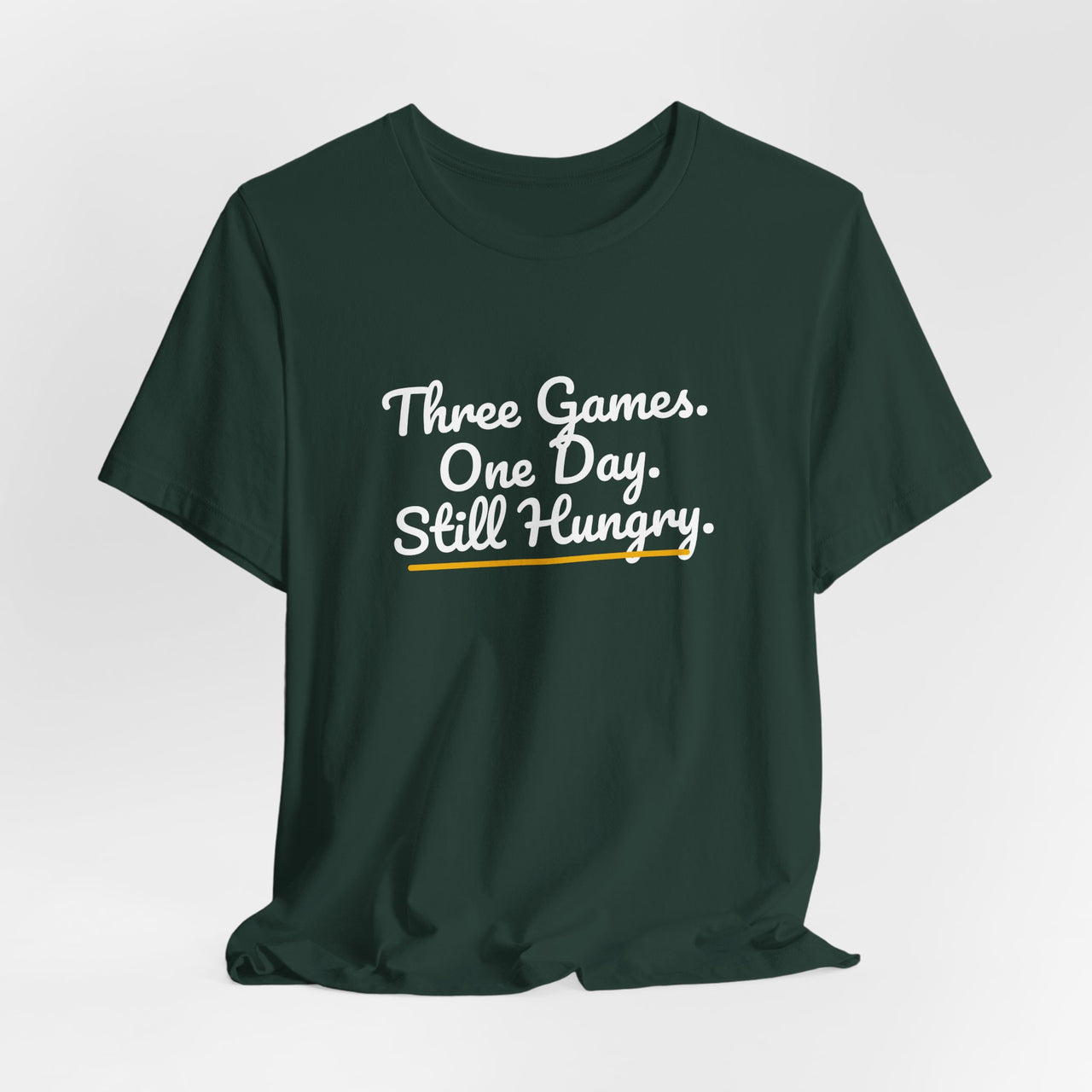 Three Games. One Day. Still Hungry. — Basketball T-Shirt
