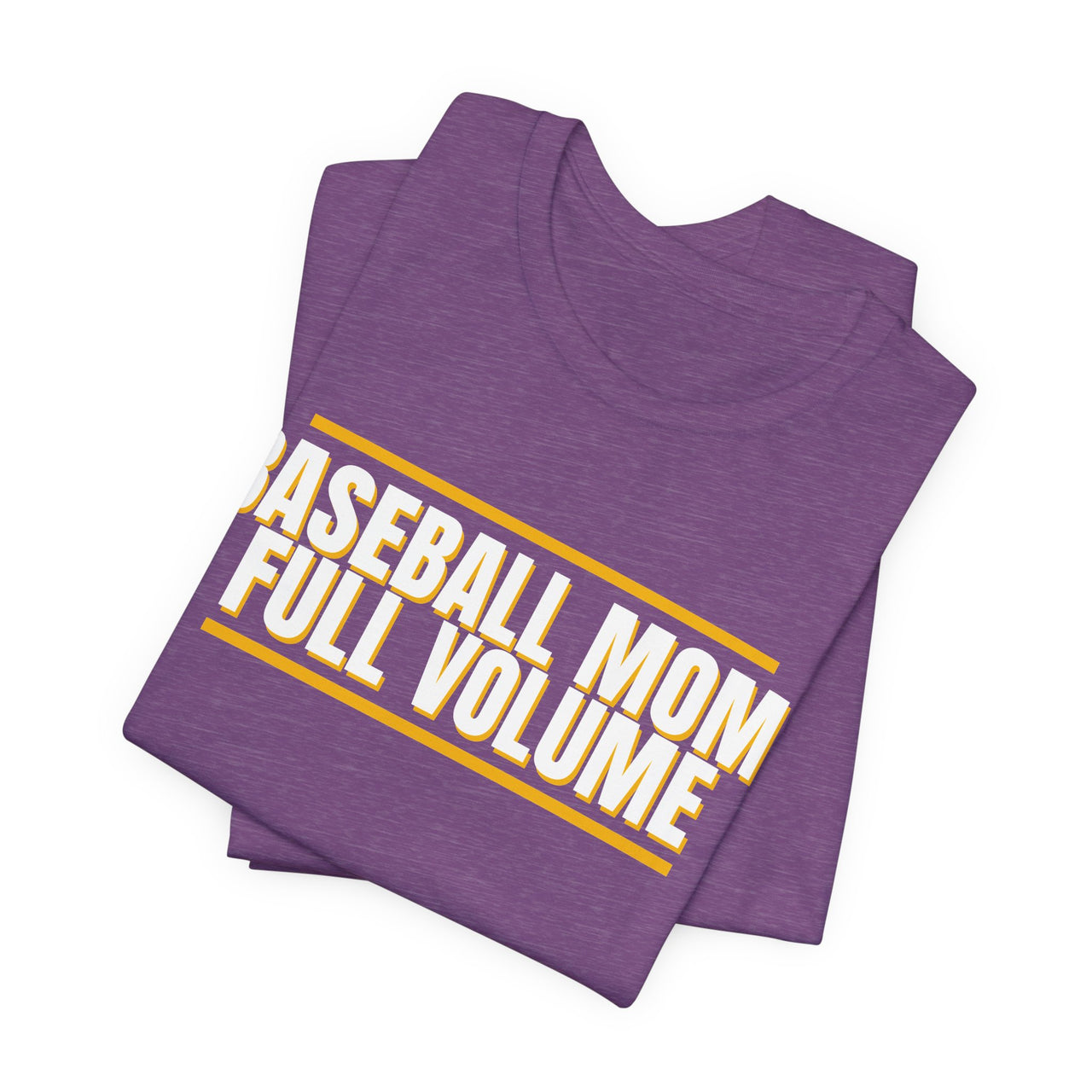 Baseball Mom, Full Volume — Baseball T-Shirt