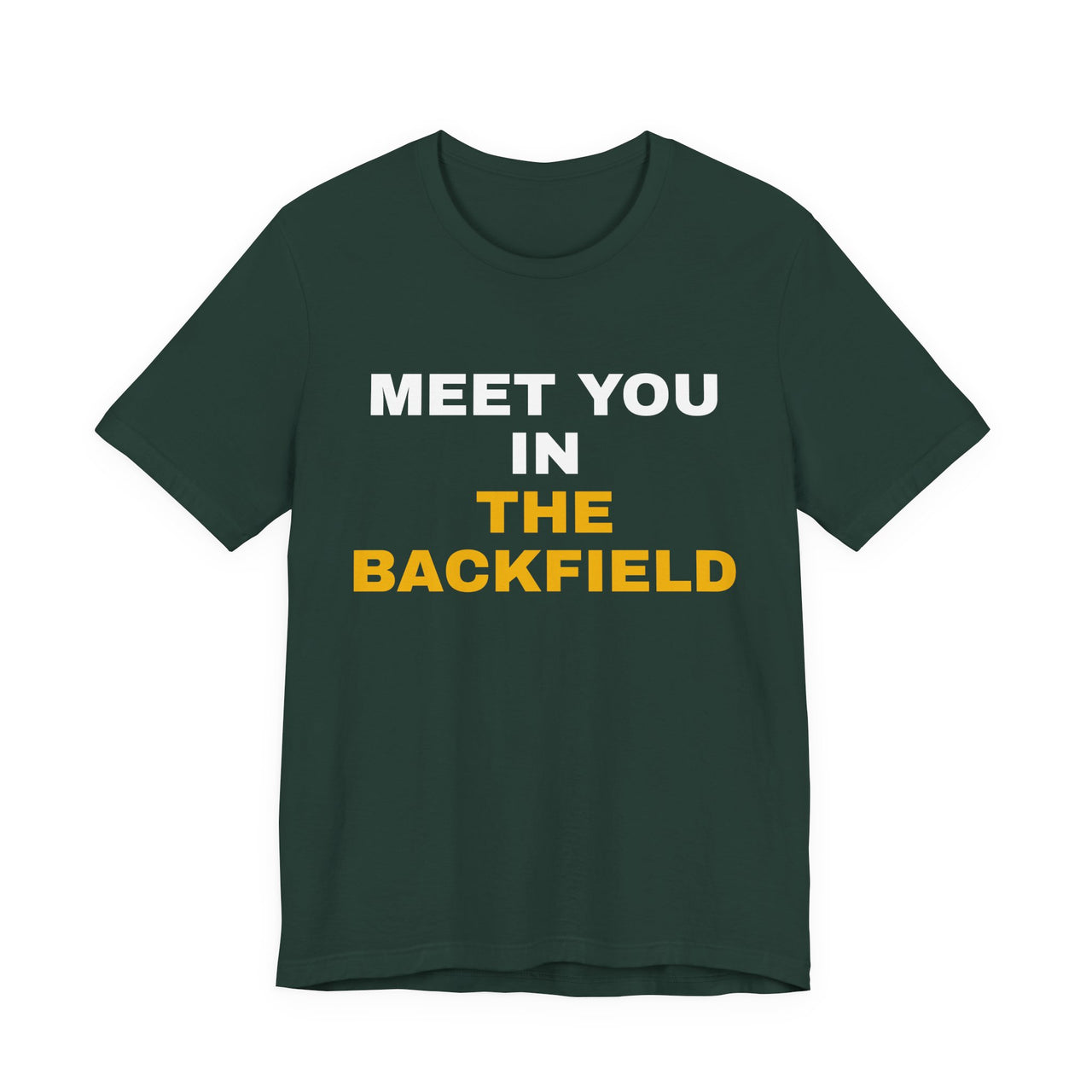 Meet You In The Backfield — Football T-Shirt