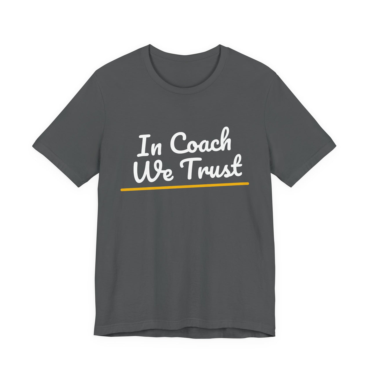 In Coach We Trust — Football T-Shirt