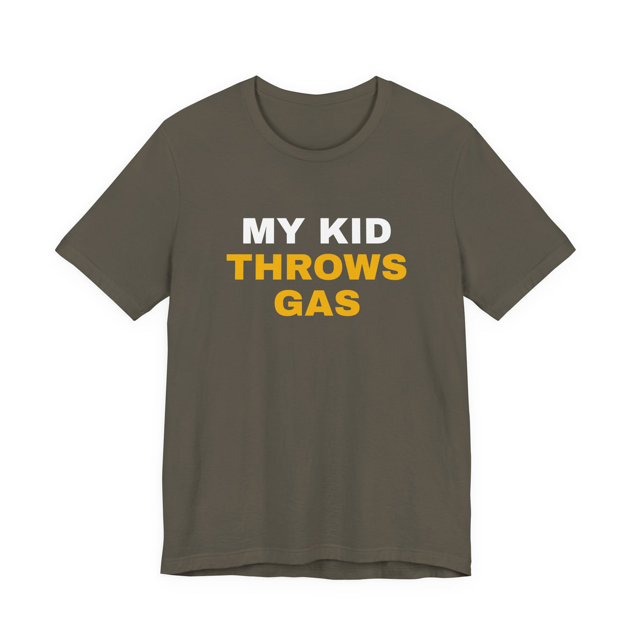 My Kid Throws Gas — Baseball T-Shirt