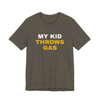Thumbnail for My Kid Throws Gas — Baseball T-Shirt