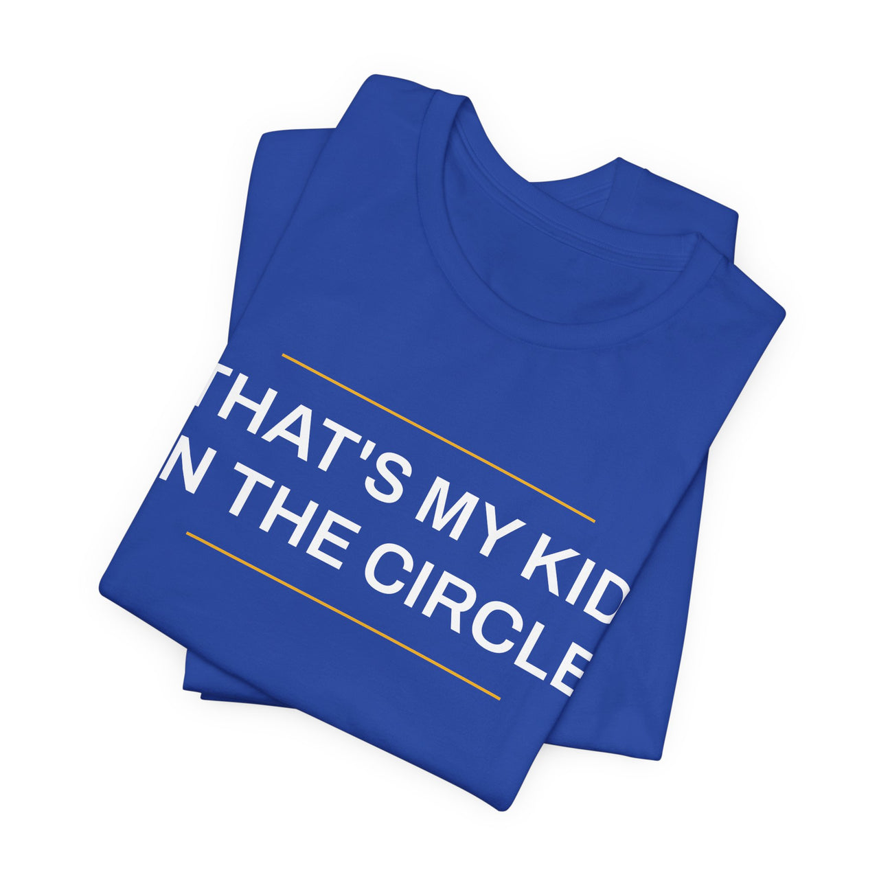 That's My Kid In The Circle — Softball T-Shirt
