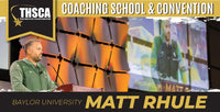Thumbnail for Matt Rhule, Baylor University - THSCA General Meeting Address