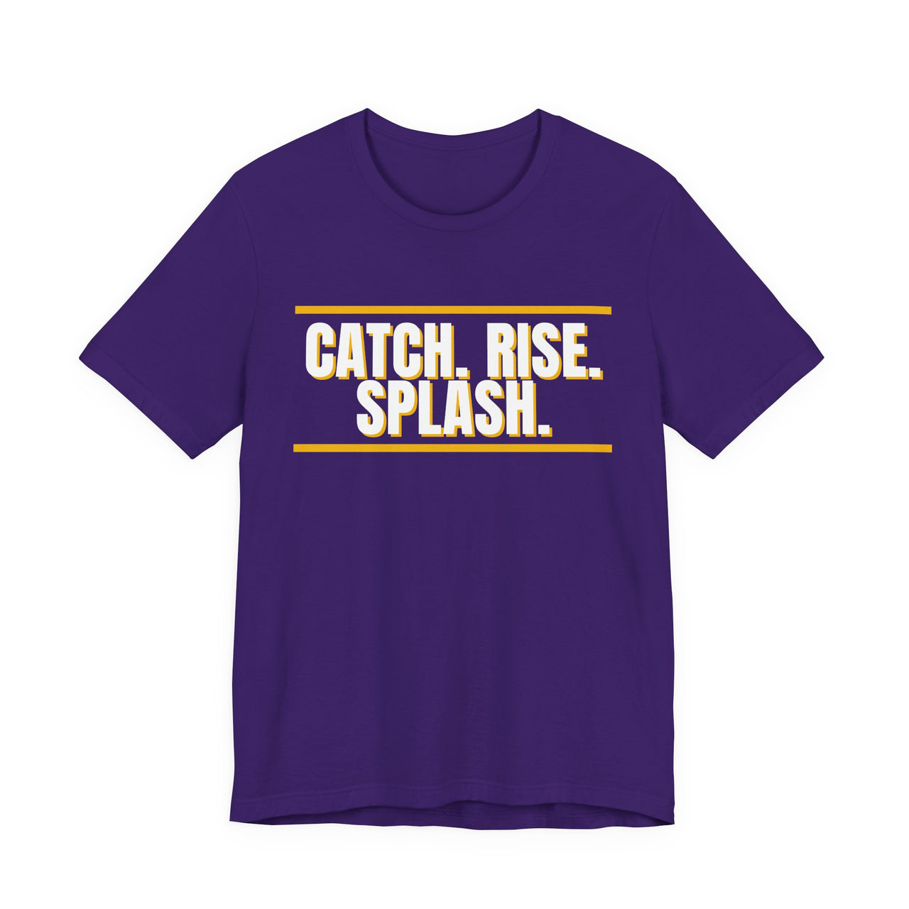 Catch. Rise. Splash. — Basketball T-Shirt
