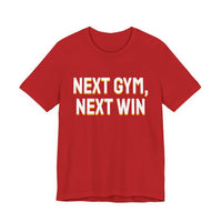 Thumbnail for Next Gym, Next Win — Basketball T-Shirt