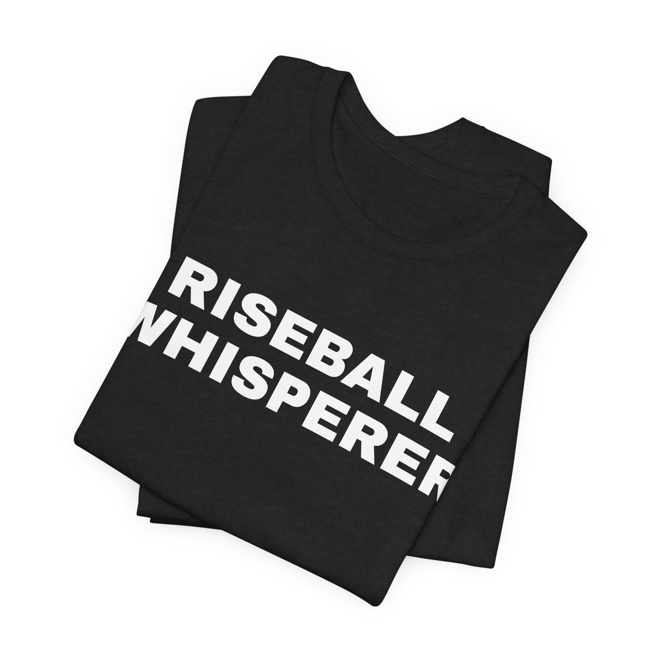 Riseball Whisperer — Softball T-Shirt