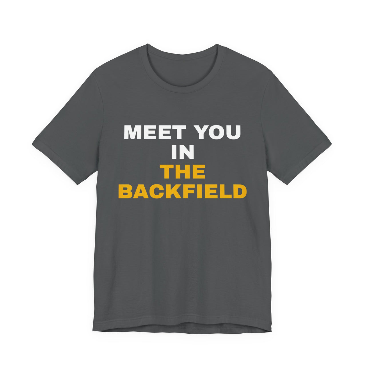 Meet You In The Backfield — Football T-Shirt