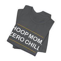 Thumbnail for Hoop Mom, Zero Chill — Basketball T-Shirt